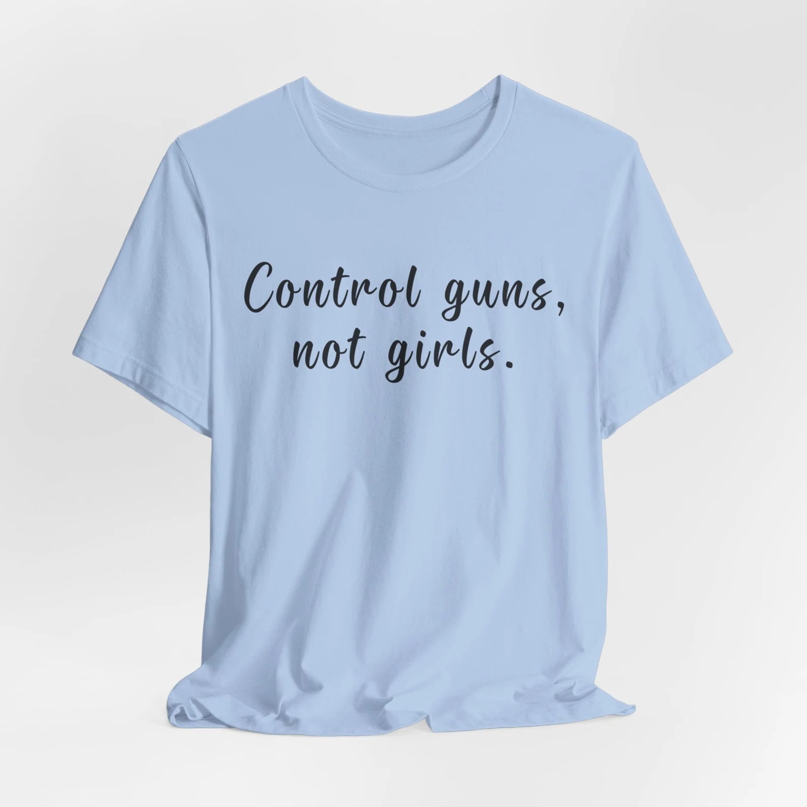 Control Guns Not Girls